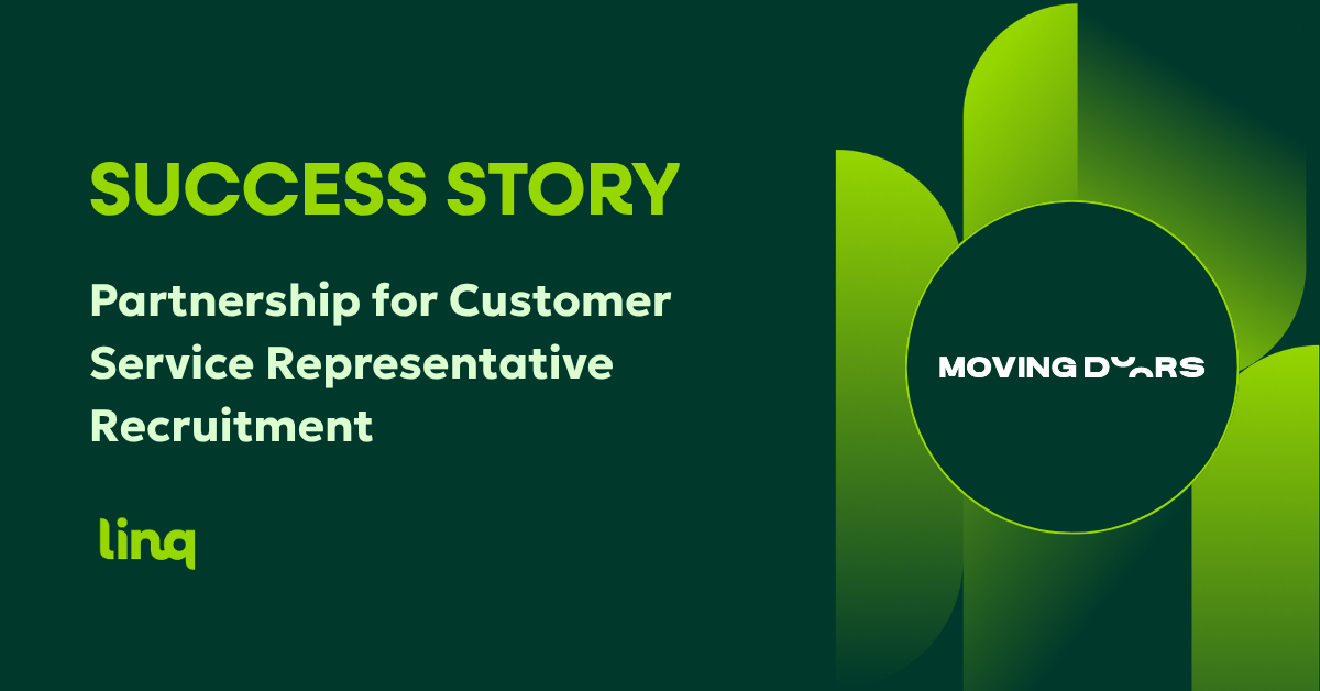 How Moving Doors Filled a Customer Service Representative Role in 40 Days Using linq Platform Sourcing